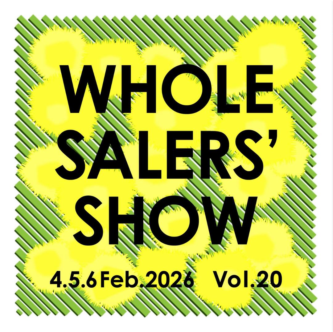 合同展示会「WHOLESALERS’ SHOW vol.20」出展のお知らせ